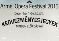 Kedvezm&eacute;nyes jegyek az Armel Operafesztiv&aacute;lra